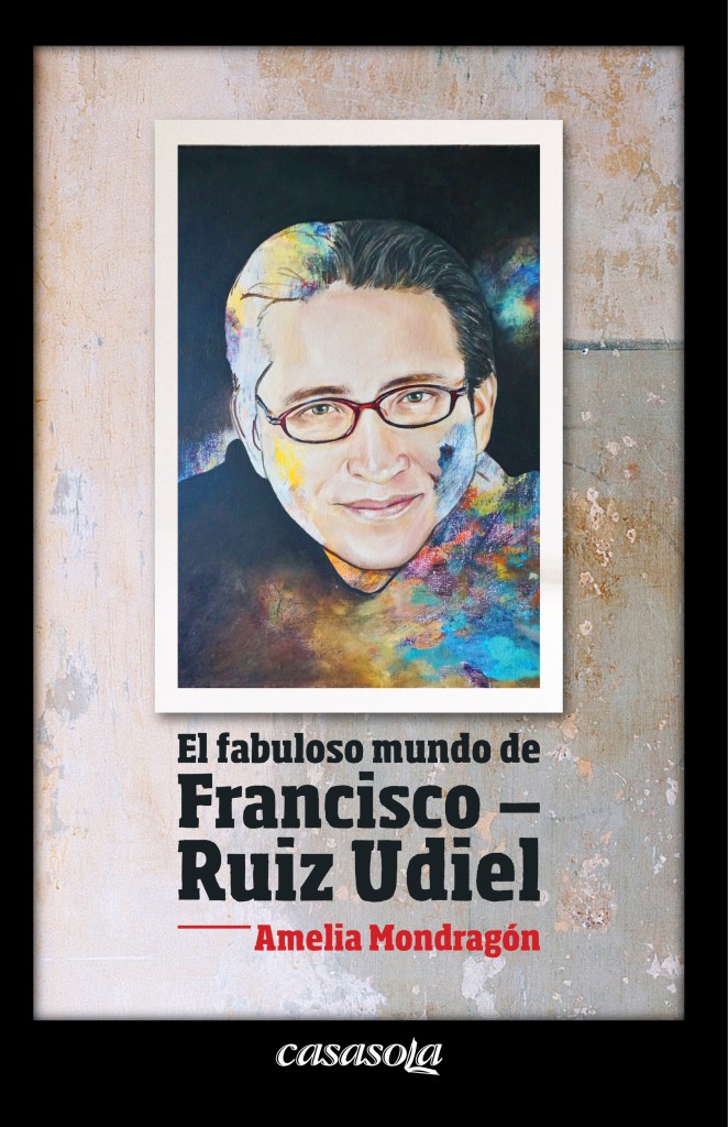 Ilustración principal de Un viaje a través del fabuloso mundo de Francisco Ruiz Udiel